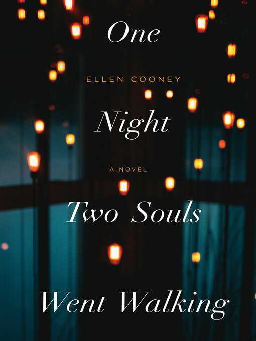 Title details for One Night Two Souls Went Walking by Ellen Cooney - Available